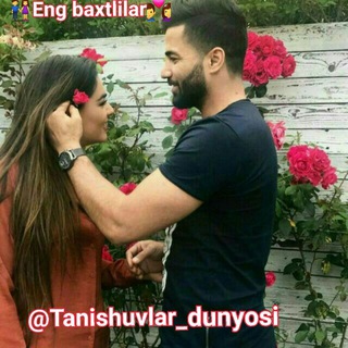 TANISHUVLAR 👫 ZNAKOMSTVA Official Gruppasi