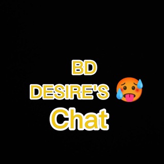 BD DESIRE'S🥵 Chat