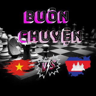 BUÔN CHUYỆN CAMPUCHIA 🇻🇳🇰🇭