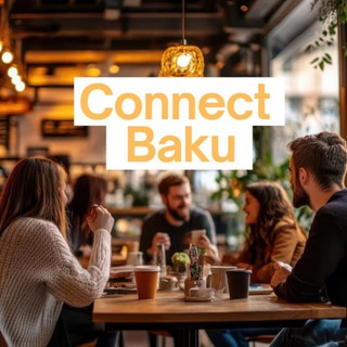 🌍 ConnectBaku Language&cultural exchange meetup | Знакомства в Баку языковой и культурный обмен
