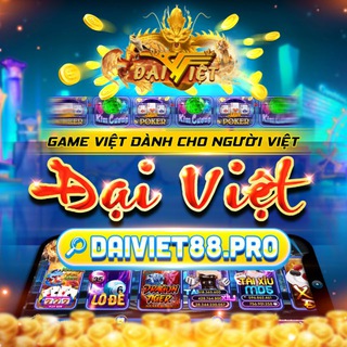 Daiviet88 - Đỉnh Cao Dân Chơi