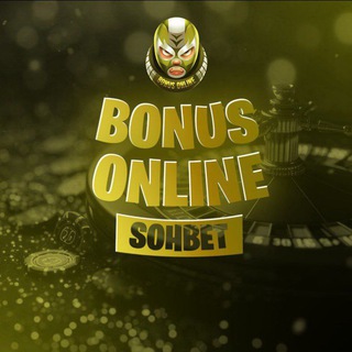 BONUS ONLİNE SOHBET