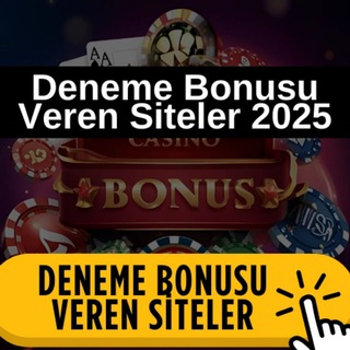 Deneme Bonusu veren Siteler Paylaşım