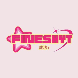 FINESHYT PART 2