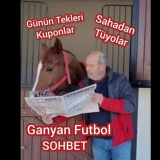 GANYAN FUTBOL ALTILI GANYAN AT YARIŞI SOHBET ️"GÜNÜN TEKLERİ SAHADAN TÜYOLAR KUPON ŞABLON PAYLAŞIMLARI"