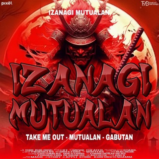 𝐈𝐙𝐀𝐍𝐀𝐆𝐈 𝐌𝐔𝐓𝐔𝐀𝐋𝐀𝐍