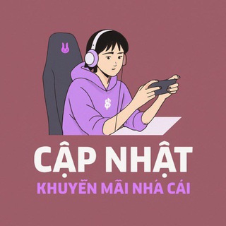 CẬP NHẬT KHUYẾN MÃI NHÀ CÁI