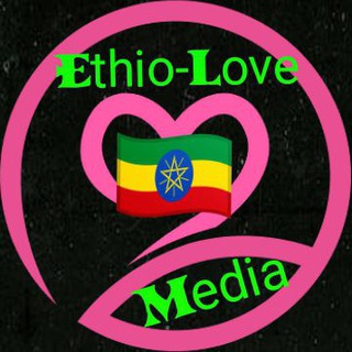 Ethio-Love Media❤️