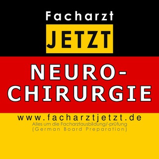 🧠 Neurochirurgie – Facharztprüfung-Vorbereitung (Neurosurgery Board) - Eine Gruppe von Facharzt JETZT! (www.facharztjetzt.de)