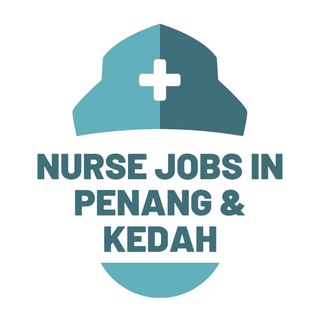 Locum Nurse / Home Nurse Care Jobs in Penang & Kedah Malaysia