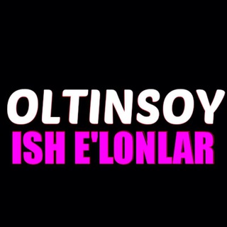 OLTINSOY ISH EʼLONLAR®