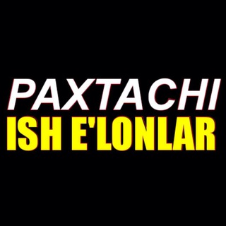 Paxtachi ish E'lonlar®