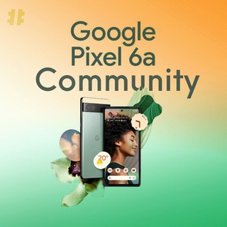 Google Pixel 6A Community™️