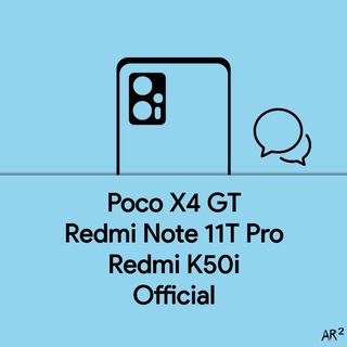 Redmi K50i/Poco X4 GT/Note 11T Pro | OFFICIAL