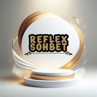 REFLEX SOHBET