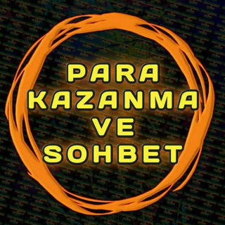 PARA KAZANMA VE SOHBET