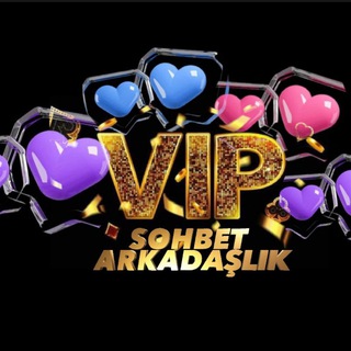 VİP 🥂🍾 SOHBET 👣🕊️